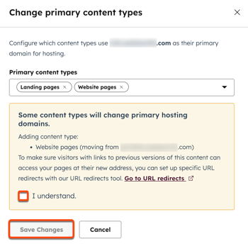 In the domain settings, the Change primary content types dialog box is displayed. A box is displayed around the 'I Understand' checkbox to confirm changes. A box is also displayed around the Save Changes button on the bottom left.